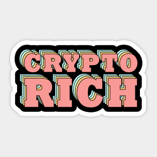 Crypto Rich // Cryptocurrency Sticker